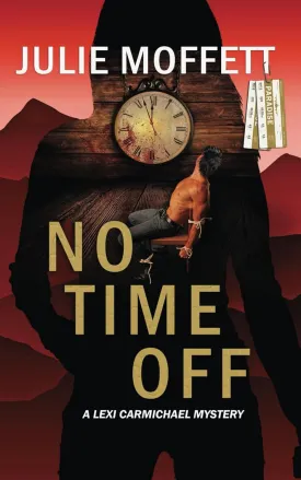 No Time Off: A Lexi Carmichael Mystery Book 15 Paperback  May 7, 2025